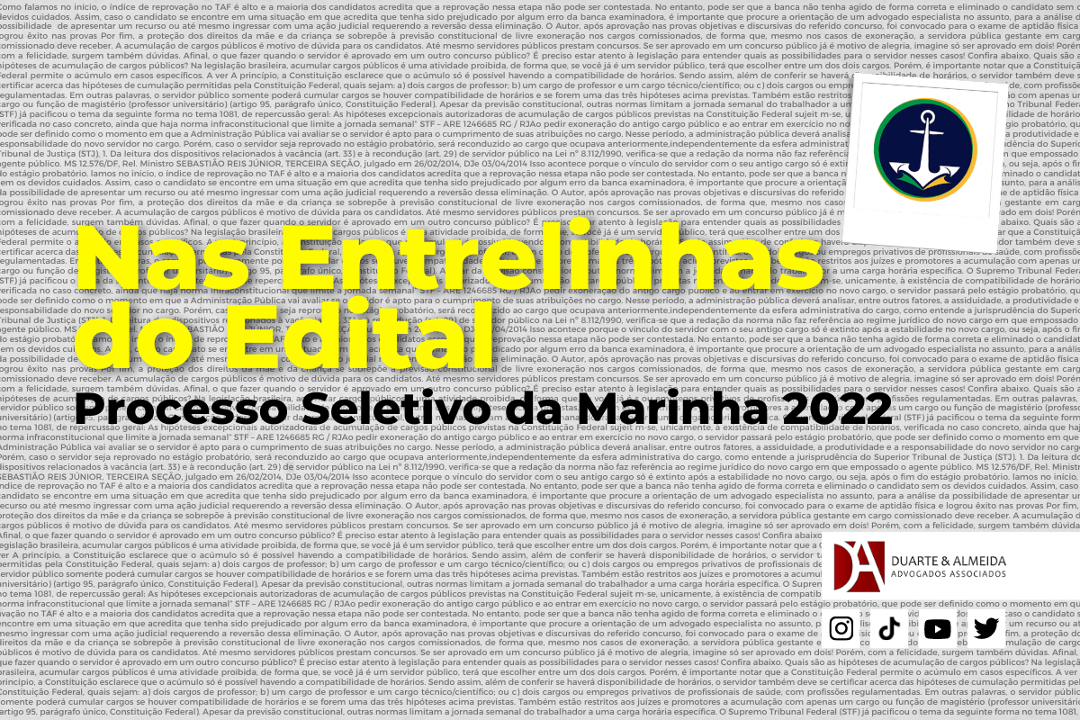 Duarte e Almeida Advogados - NAS ENTRELINHAS: Análise Jurídica do Edital do Processo Seletivo da Marinha 2022 -