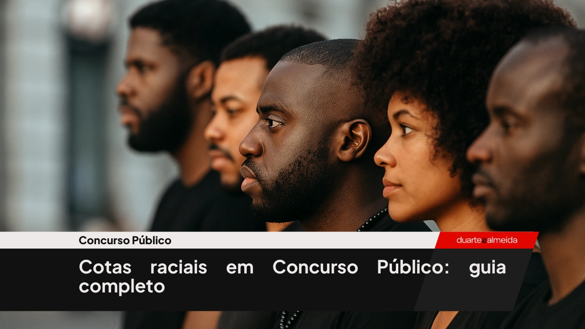 Cotas raciais em Concurso Público: guia completo