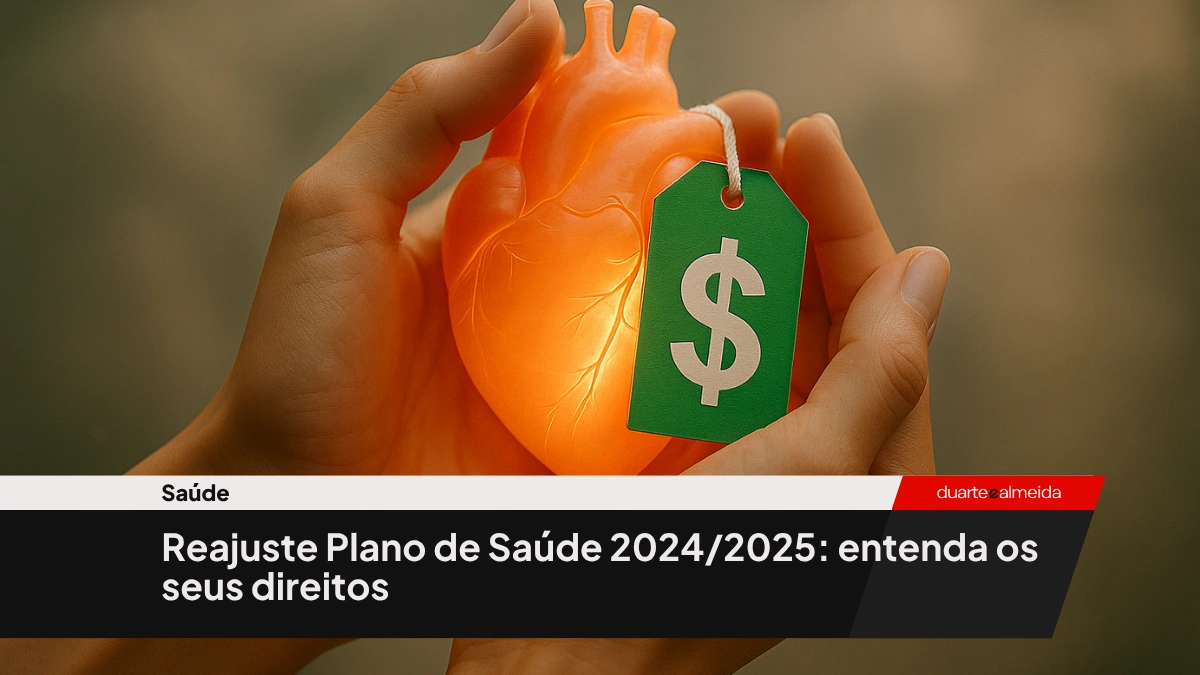 Reajuste Plano de Saúde 2024/2025: entenda os seus direitos