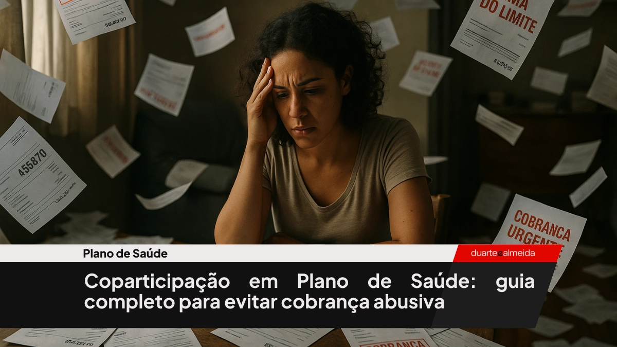 Coparticipação em Plano de Saúde: guia completo para evitar cobrança abusiva